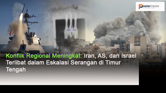 Konflik Regional Meningkat: Iran, AS, dan Israel Terlibat dalam Eskalasi Serangan di Timur Tengah